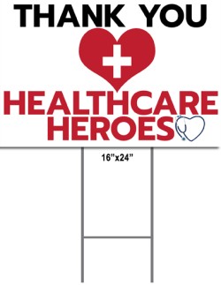 Healthcare Hero Lawn Sign healthcare hero lawn sign